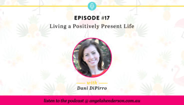 Living a Positively Present Life